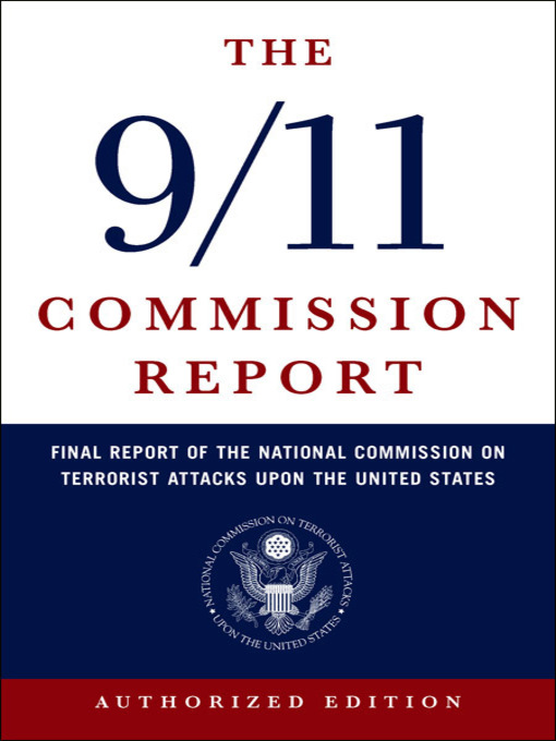 Title details for The 9/11 Commission Report by National Commission on Terrorist Attacks - Available